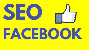Chia sẻ cách SEO Facebook để tăng thứ hạng fanpage